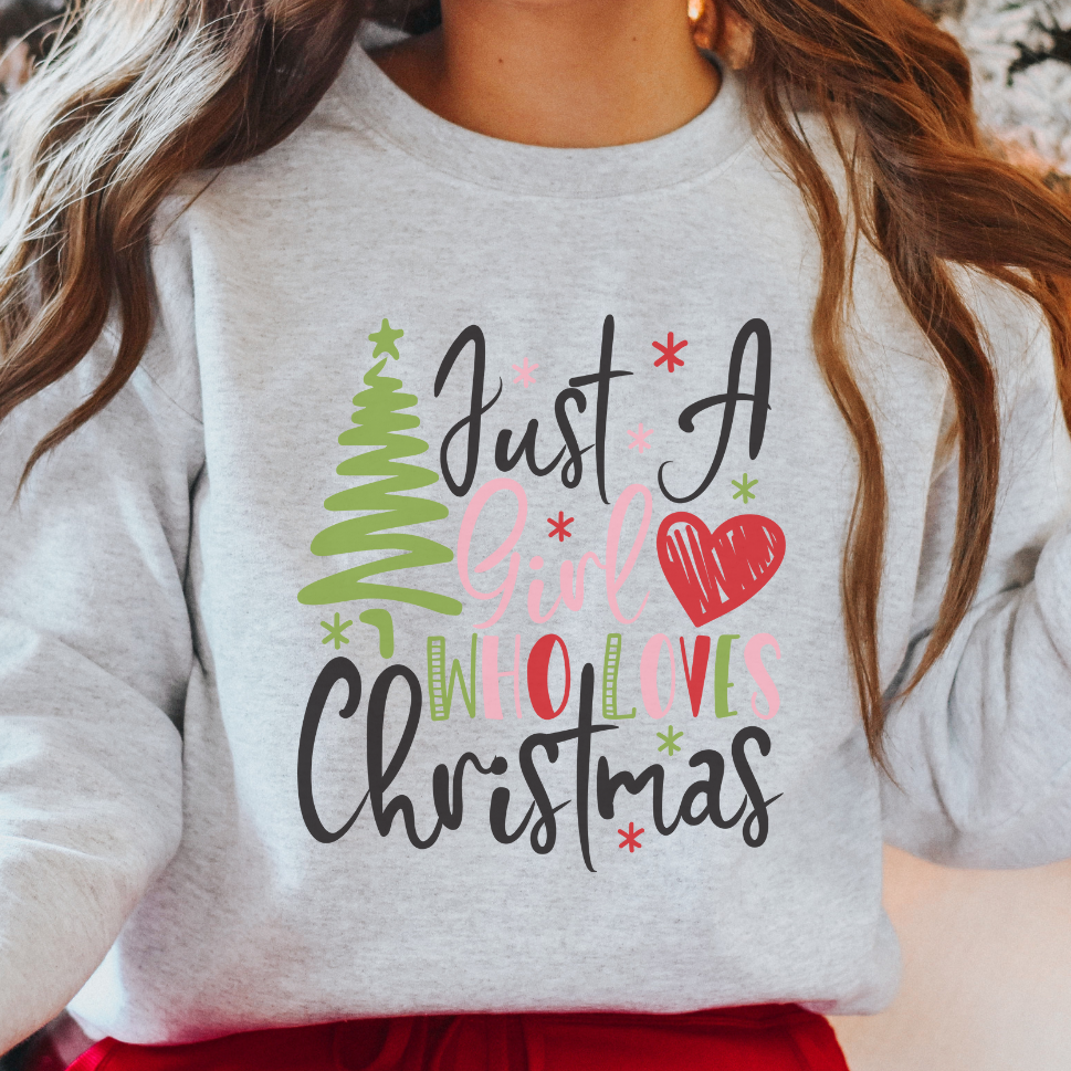 Just a Girl Who Loves Christmas Sweatshirt